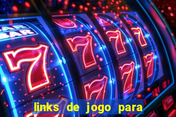 links de jogo para ganhar dinheiro